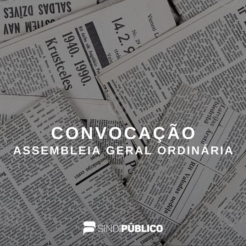 PUBLICADO EDITAL DE CONVOCAÇÃO DE ASSEMBLEIA ORDINÁRIA